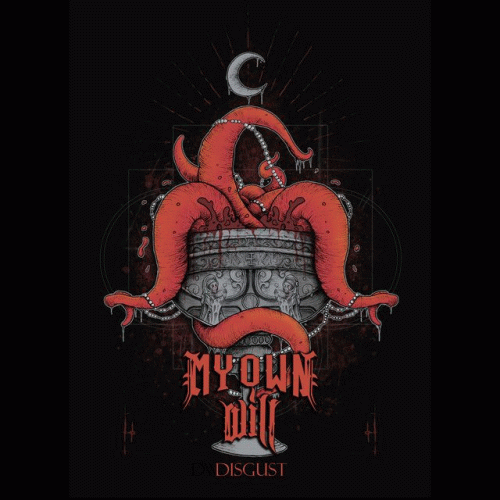 My Own Will : Disgust (Single)